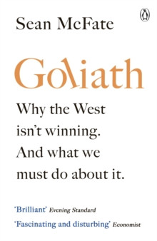 Goliath : What the West got Wrong about Russia and Other Rogue States