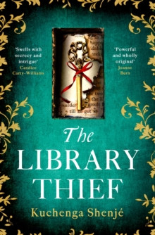 The Library Thief : The spellbinding debut for fans of Fingersmith and The Binding