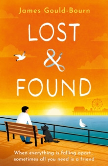Lost & Found : When everything is falling apart, sometimes all you need is a friend