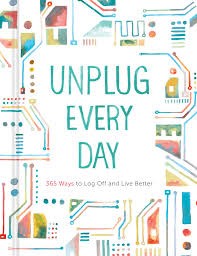 Unplug Everyday