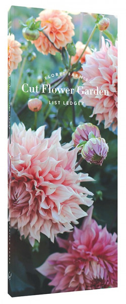 Floret Farms Cut Flower Garden List Ledger