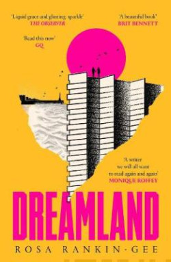 Dreamland : An Evening Standard Best New Book of 2021