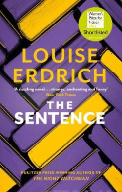The Sentence : Shortlisted for the Women?s Prize for Fiction 2022