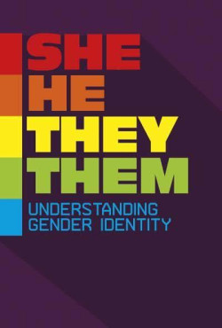She he they them Understanding Gender Identity - Informed!