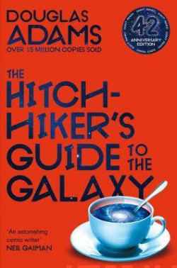 The Hitchhikers Guide to the Galaxy : 42nd Anniversary Edition