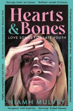 Hearts and Bones : Love Songs for Late Youth