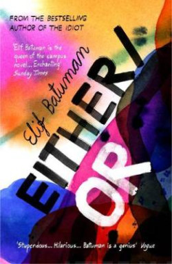 Either/Or : From the bestselling author of THE IDIOT