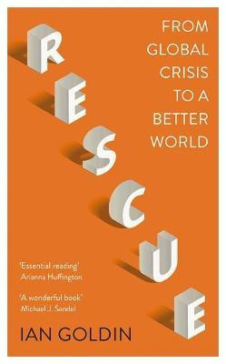 Rescue : From Global Crisis to a Better World