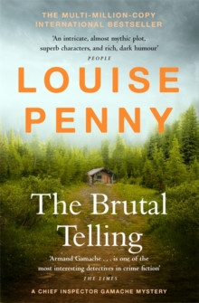 The Brutal Telling : (A Chief Inspector Gamache Mystery Book 5)