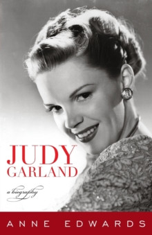 Judy Garland : A Biography