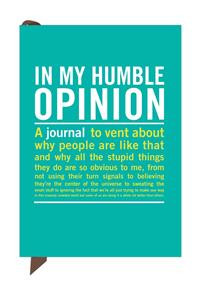 Mini In My Humble Opinion Journal
