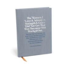 The Women I Love and Admire Journal
