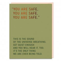 Card: You Are Safe, You Are Safe, You Are Safe.