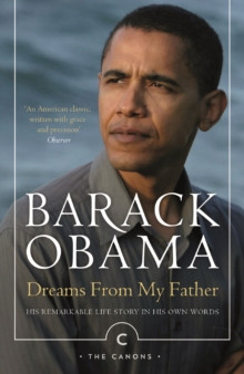 Dreams From My Father : A Story of Race and Inheritance