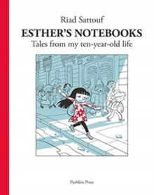 Esther’s Notebooks 1 : Tales from my ten-year-old life