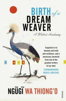 Birth of a Dream Weaver : A Writer�s Awakening