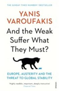 And the Weak Suffer What They Must? : Europe, Austerity and the Threat to Global Stability