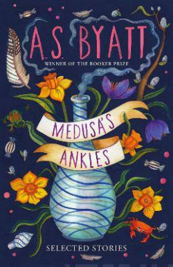 Medusas Ankles : Selected Stories