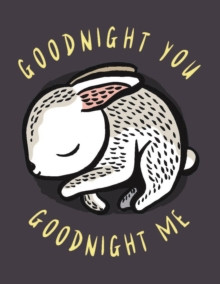 Goodnight You, Goodnight Me : A Soft Bedtime Book with Mirrors