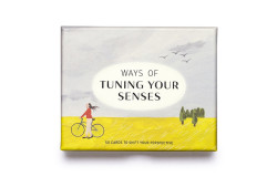 Ways of Tuning Your Senses