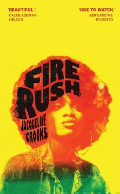 Fire Rush : LONGLISTED FOR THE WOMEN’S PRIZE 2023