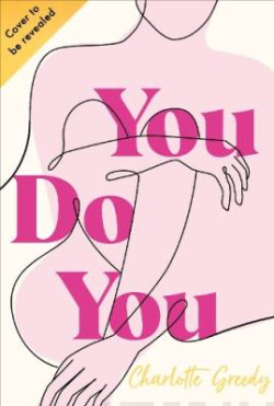 You Do You : The Inspirational Guide To Getting The Life You Want