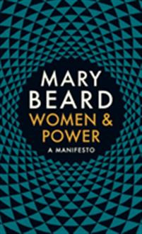 Women & Power : A Manifesto