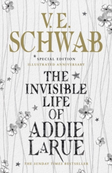 The Invisible Life of Addie LaRue - special edition Illustrated Anniversary