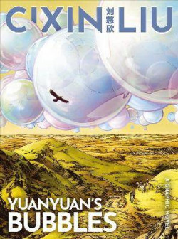 Cixin Liu?s Yuanyuan?s Bubbles : A Graphic Novel