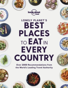 Lonely Planets Best Places to Eat in Every Country
