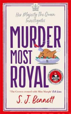 Murder Most Royal : The brand-new murder mystery from the author of THE WINDSOR KNOT