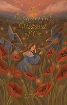 The Wonderful Wizard of Oz : Including Glinda of Oz
