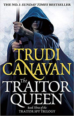 The Traitor Queen : Book 3 of the Traitor Spy