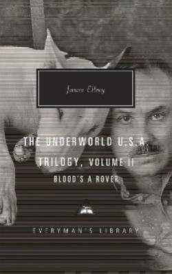 Blood?s a Rover : Underworld U.S.A. Trilogy Vol. 2