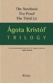 Trilogy : The Notebook, The Proof, The Third Lie