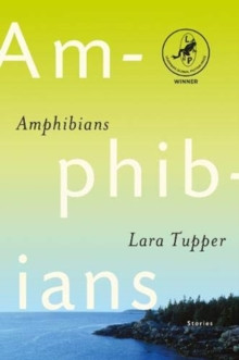 Amphibians : Leapfrog Global Fiction Prize Winner