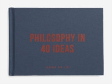 Philosophy in 40 Ideas