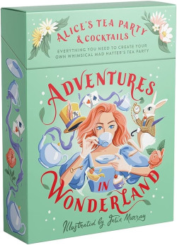 Adventures in Wonderland: Alice?s Tea Party + Cocktails