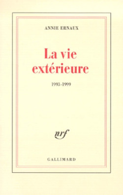 LA VIE EXTERIEURE 1993-1999