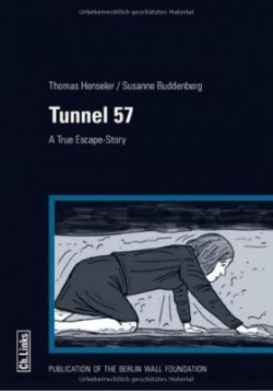 Tunnel 57: A True Escape Story