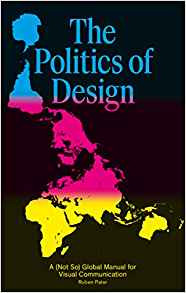 The Politics of Design: A (Not So) Global Design Manual for