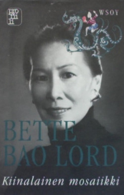 Kiinalainen mosaiikki - Bette Bao Lord