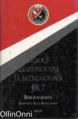 Adolf Ehrnrooth ja jatkosodan JR 7 Bibliografia