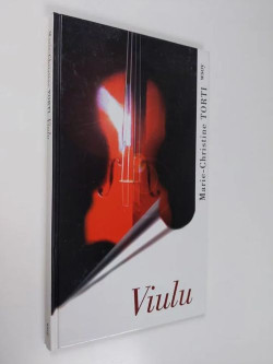 Viulu : rakenne, historia ja tehtv orkesterissa