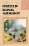 BUSINESS TO BUSINESS -MARKKINOINTI (EKONOMIA)