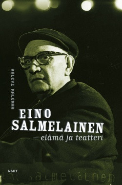 Eino Salmelainen - Elm ja teatteri