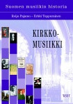 Kirkkomusiikki. Suomen musiikin historia