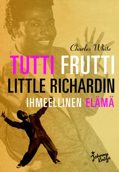 Tutti frutti - Little Richardin ihmeellinen elm