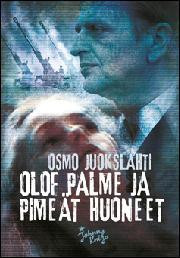 Olof Palme ja pimet huoneet