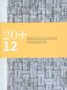 20+12 muotoilutarinaa Helsingist